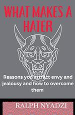 What Makes A Hater