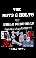 The Nuts and Bolts of Bible Prophecy