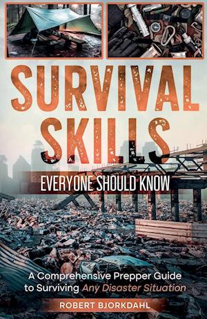 Survival Skills Everyone Should Know