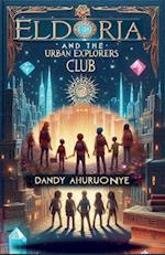 Eldoria and The Urban Explorers Club