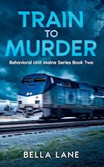 Train to Murder