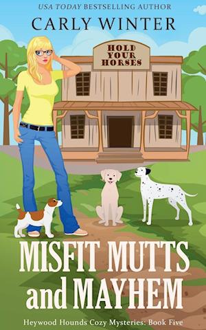 Misfit Mutts and Mayhem