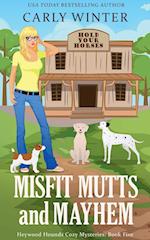 Misfit Mutts and Mayhem