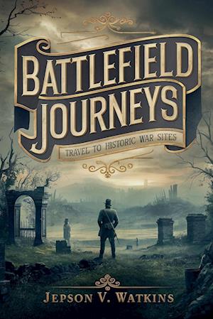 Battlefield Journeys