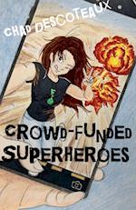 Crowd-Funded Superheroes