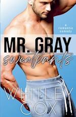 Mr. Gray Sweatpants