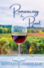 Romancing the Pinot A Novel