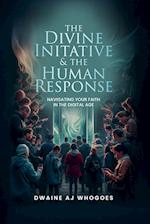 The Divine Initiative And The Human Response