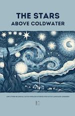 The Stars Above Coldwater And Other Bilingual Dutch-English Stories for Dutch Language Learners