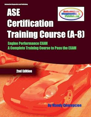 ASE Certification Training Course (A-8)