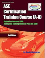 ASE Certification Training Course (A-8)