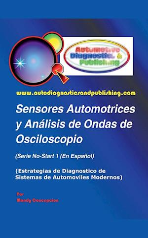 Sensores Automotrices y Análisis de Ondas de Osciloscopio