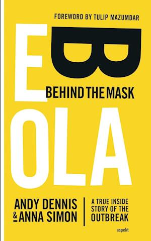 Ebola. Behind the mask