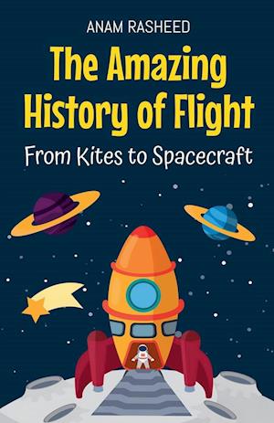 The Amazing History of Flight