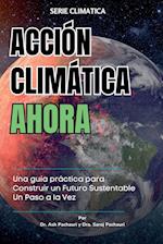 ACCIÓN CLIMÁTICA AHORA