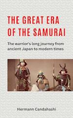 The great Era of the Samurai - The Warrior's long Journey