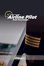 Airline Pilot. Basic Knowledge