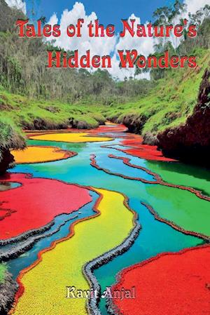 Tales of the Nature's Hidden Wonders