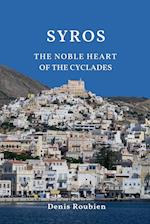 Syros. The noble heart of the Cyclades