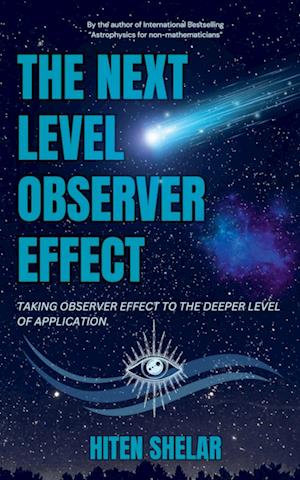 The Next Level Observer Effect