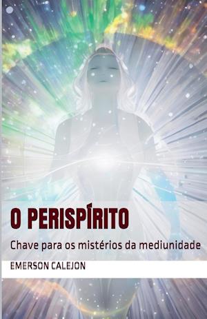 O Nosso Perispírito