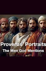 Proverbs' Portraits The Men God Mentions