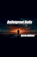 Bulletproof Balls