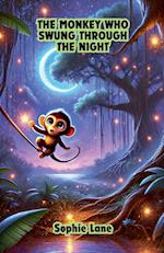 The Monkey Who Swung Through the Night