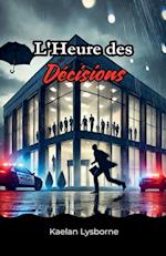 L'Heure des Décisions