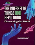 The Internet of Things (IoT) Revolution