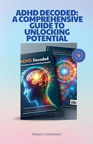 ADHD Decoded