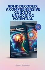 ADHD Decoded