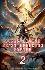 Super Divine Beast Breeding System