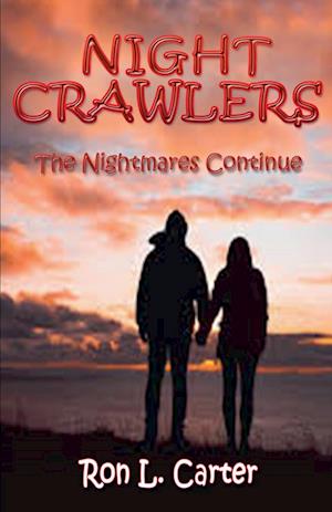 Night Crawlers - The Nightmares Continue