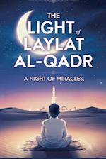 The Light of Laylat al-Qadr