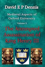 The Attempted Assassination of King Henry III