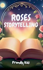 Roses Storytelling