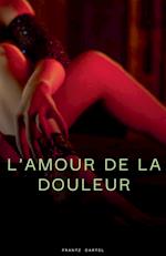 L'amour de la douleur