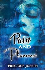 Pain and Pleasure