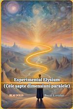 Experimentul Elysium(Cele ¿apte dimensiuni)