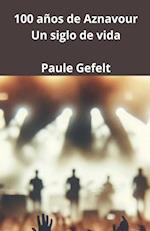 100 años de Aznavour  Un siglo de vida