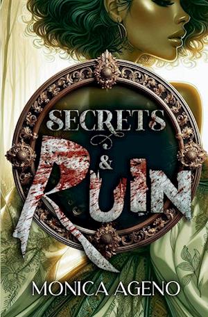 Secrets & Ruin