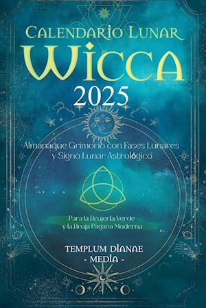 Calendario Lunar Wicca - 2025