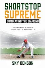 Shortstop Supreme - Dominating the Diamond