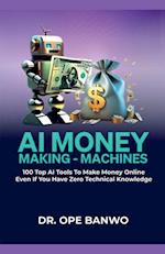 AI Money-Making Machines