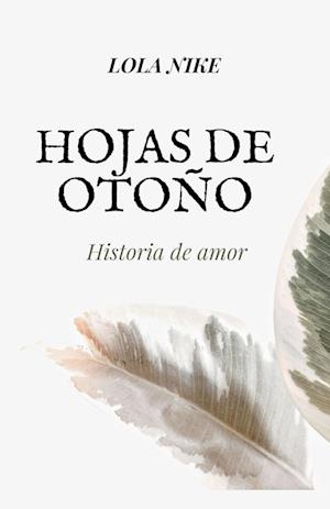 Hojas De Otoño - Historia De Amor