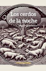 Los cerdos de la noches