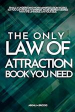 The Only Law Of Attraction Book You Need