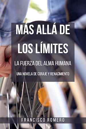 Más allá de los Límites - La Fuerza del Alma Humana