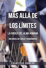 Más allá de los Límites - La Fuerza del Alma Humana